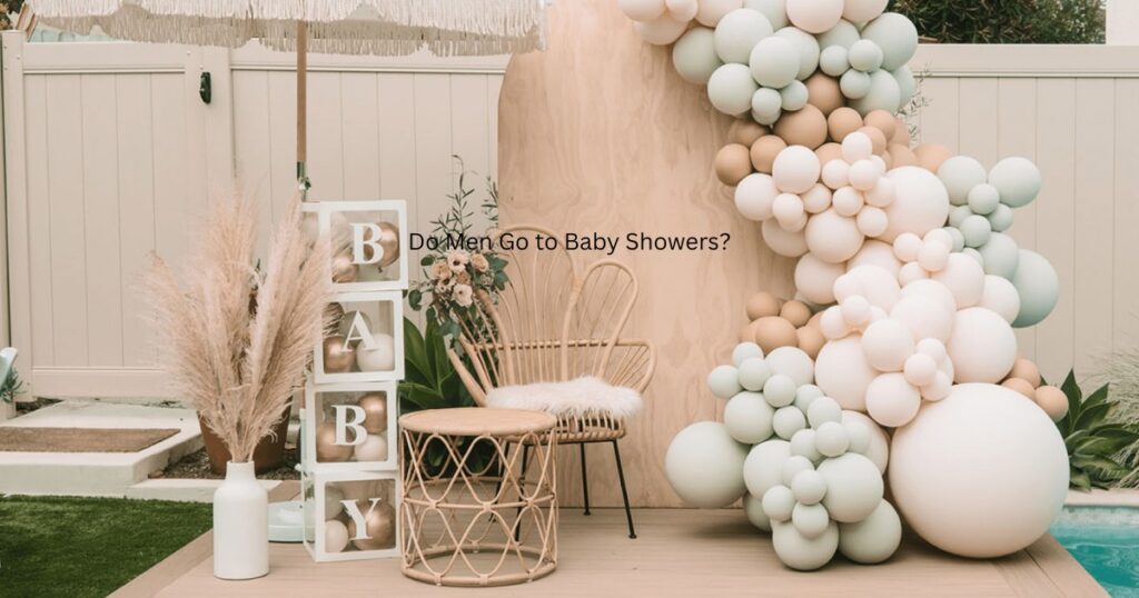 Do Men Go to Baby Showers